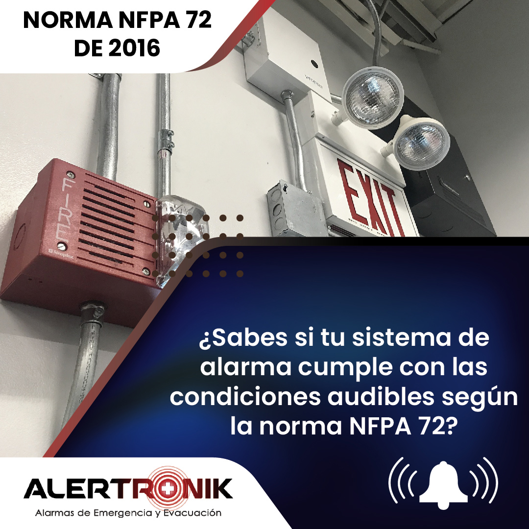 sabes si tu sistema de alarma cumple con las condiciones audibles según la norma nfpa 72?